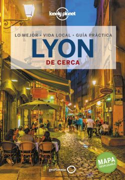 portada Lyon de Cerca 1 (Guías de Cerca Lonely Planet)