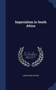 portada Imperialism in South Africa (en Inglés)