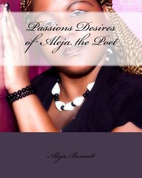 portada passions desires of aleja the poet (en Inglés)