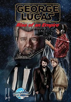 portada Orbit: George Lucas: Rise of an Empire