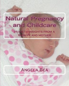 portada natural pregancy and childcare (en Inglés)