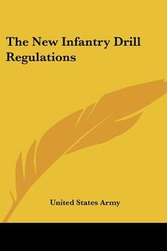 portada the new infantry drill regulations (en Inglés)