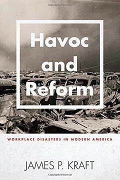 portada Havoc and Reform: Workplace Disasters in Modern America (en Inglés)
