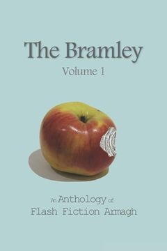 portada The Bramley: An Anthology of Flash Fiction Armagh (in English)