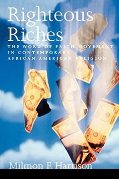 portada Righteous Riches: The Word of Faith Movement in Contemporary African American Religion 