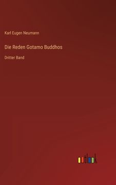 portada Die Reden Gotamo Buddhos: Dritter Band (en Alemán)