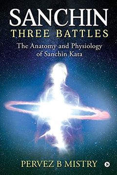 portada Sanchin Three Battles: The Anatomy and Physiology of Sanchin Kata (en Inglés)