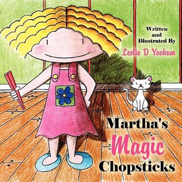 portada martha's magic chopsticks (en Inglés)