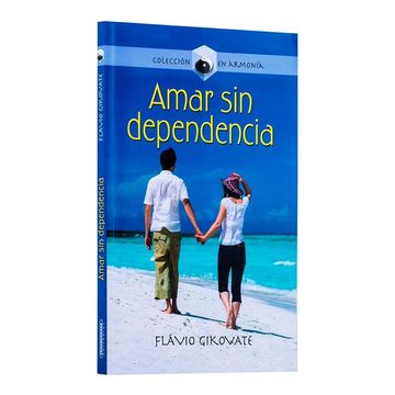 portada Amar sin Dependencia (in Spanish)