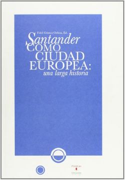 portada Santander Como Ciudad Europea: Una Larga (in Spanish)