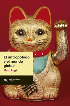 portada El Antropologo y el Mundo Global (in Spanish)