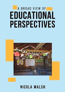 portada A Broad View of Educational Perspectives (en Inglés)