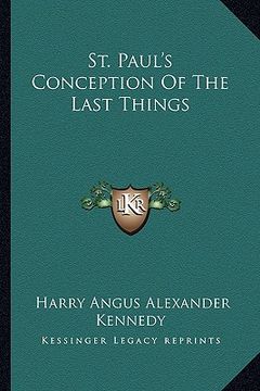 portada st. paul's conception of the last things (in English)