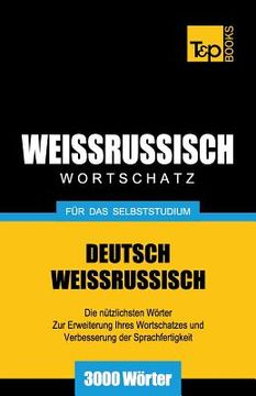 portada Weissrussischer Wortschatz für das Selbststudium - 3000 Wörter (in German)