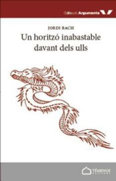 portada Un Horitzó Inabastable Davant Dels Ulls (Argumenta) (in Spanish)
