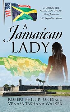 portada A Jamaican Lady: Chasing the American Dream From Jamaica to st. Augustine, Florida (en Inglés)