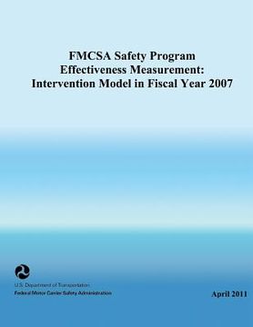 portada FMCSA Safety Program Effectiveness Measurement: Intervention Model in Fiscal Year 2007 (en Inglés)