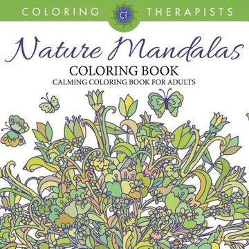 portada Nature Mandalas Coloring Book - Calming Coloring Book For Adults (en Inglés)