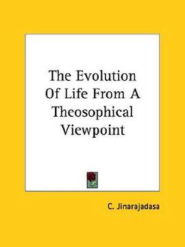 portada the evolution of life from a theosophical viewpoint (en Inglés)