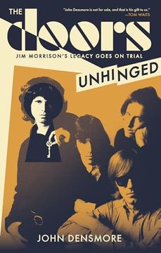 portada The Doors Unhinged: Jim Morrison's Legacy Goes on Trial (en Inglés)