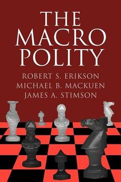 portada The Macro Polity Paperback (Cambridge Studies in Public Opinion and Political Psychology) (en Inglés)