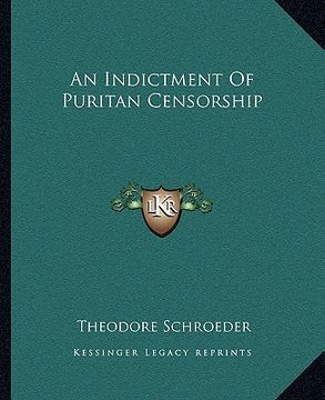 portada an indictment of puritan censorship (en Inglés)