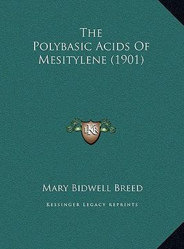 portada the polybasic acids of mesitylene (1901) the polybasic acids of mesitylene (1901)