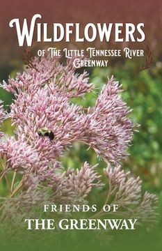 portada Wildflowers of The Little Tennessee River Greenway (in English)
