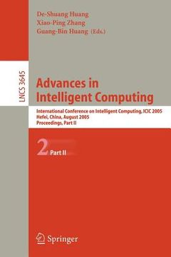 portada advances in intelligent computing: international conference on intelligent computing, icic 2005, hefei, china, august 23-26, 2005, proceedings, part i (en Inglés)