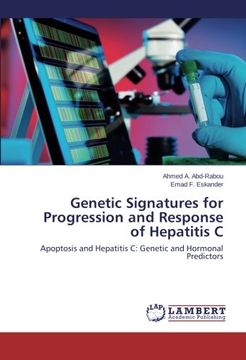 portada Genetic Signatures for Progression and Response of Hepatitis C: Apoptosis and Hepatitis C: Genetic and Hormonal Predictors