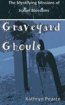 portada Graveyard Ghouls (The Mystifying Missions of Isabel)