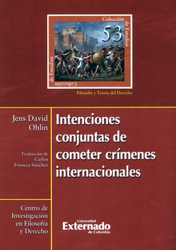 portada Intenciones Conjuntas de Cometer Crímenes Internacionales (in Spanish)