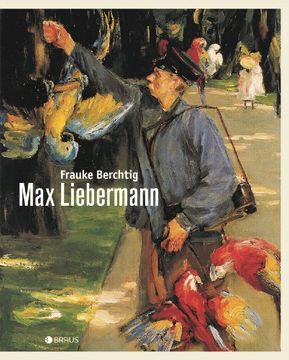 portada Max Liebermann: Eine Biografie in Bildern (en Alemán)