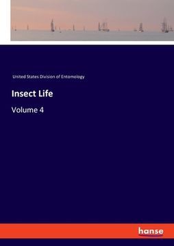 portada Insect Life: Volume 4 (en Inglés)