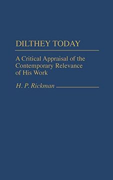 portada Dilthey Today: A Critical Appraisal of the Contemporary Relevance of his Work 