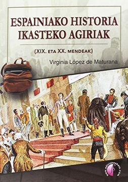 portada Espainiako Historia ikasteko agiriak (XIX. eta XX. mendeak)
