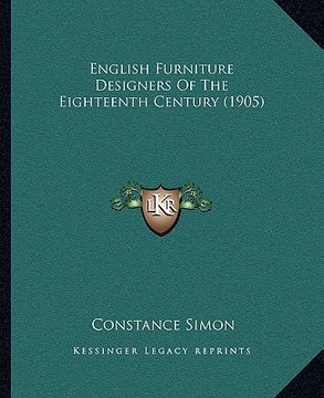 portada english furniture designers of the eighteenth century (1905)