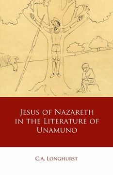 portada Jesus of Nazareth in the Literature of Unamuno (en Inglés)