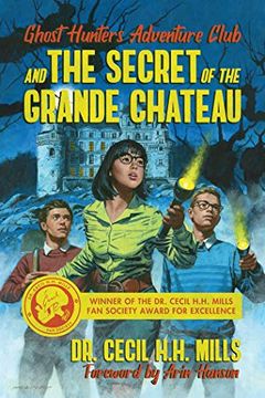 portada Ghost Hunters Adventure Club and the Secret of the Grande Chateau (en Inglés)