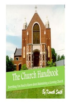 portada The Church Handbook: Everything You Need to Know about Maintaining a Growing Church