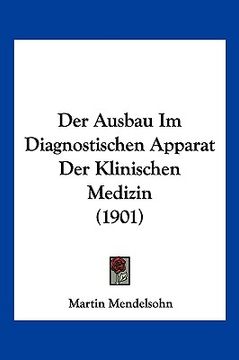 portada Der Ausbau Im Diagnostischen Apparat Der Klinischen Medizin (1901) (en Alemán)