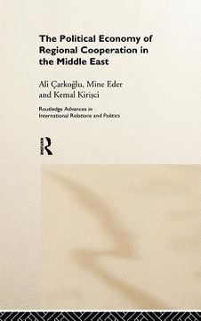portada the political economy of regional cooperation in the middle east (en Inglés)