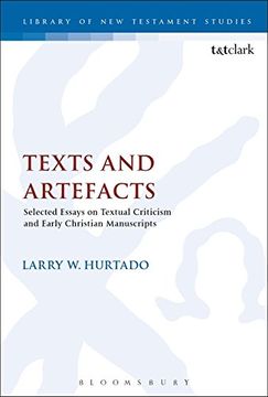 portada Texts and Artefacts: Selected Essays on Textual Criticism and Early Christian Manuscripts (The Library of New Testament Studies)