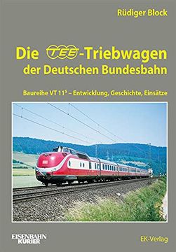 portada Die Tee-Triebwagen der Deutschen Bundesbahn (en Alemán)