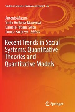 portada Recent Trends in Social Systems: Quantitative Theories and Quantitative Models (en Inglés)