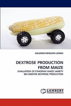 portada dextrose production from maize (en Inglés)