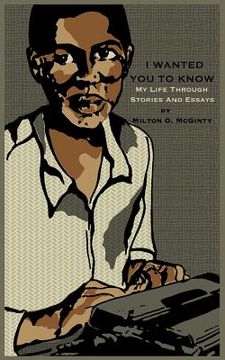 portada I Wanted You to Know: My Life Through Stories and Essays (en Inglés)
