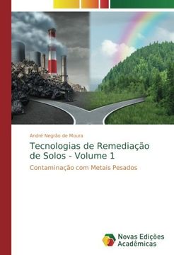 portada Tecnologias de Remediação de Solos - Volume 1: Contaminação com Metais Pesados
