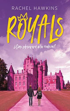 portada Royals¿ Como Sobrevivir a la Realeza? (in Spanish)
