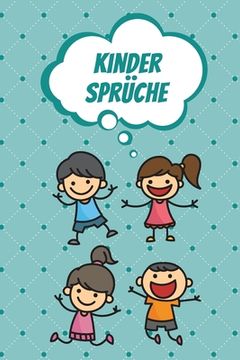 portada Kindersprüche: Erinnerungsbuch für die lustigsten Sprüche Ihres Kindes - Zum Festhalten, Erinnern und Schmunzeln (en Alemán)